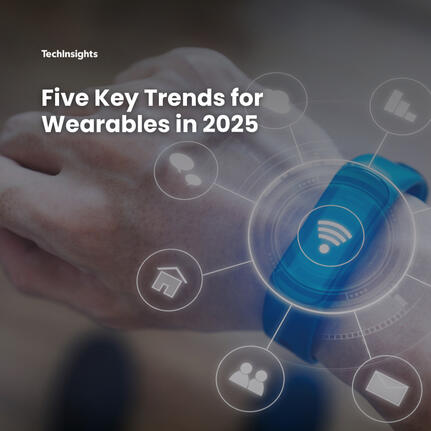 5 key trends for technology wearables in 2025