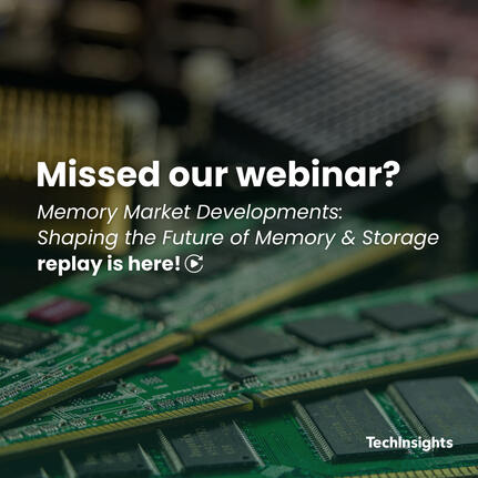 Memory semiconductor market trends and developments - techinsights
